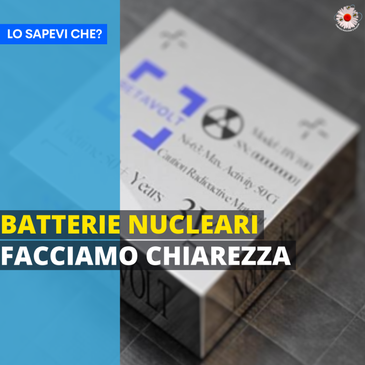 Batterie nucleari? Facciamo chiarezza